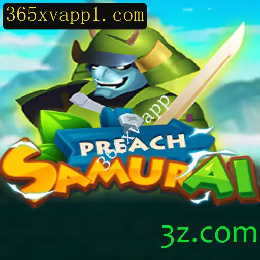 Descubra o Mundo Fascinante de PreachSamurai: Jogo Estratégico no 365xv app
